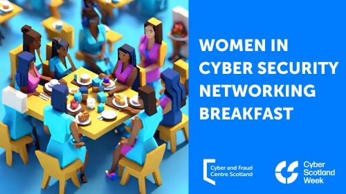 Women in Cyber Security Networking Breakfast