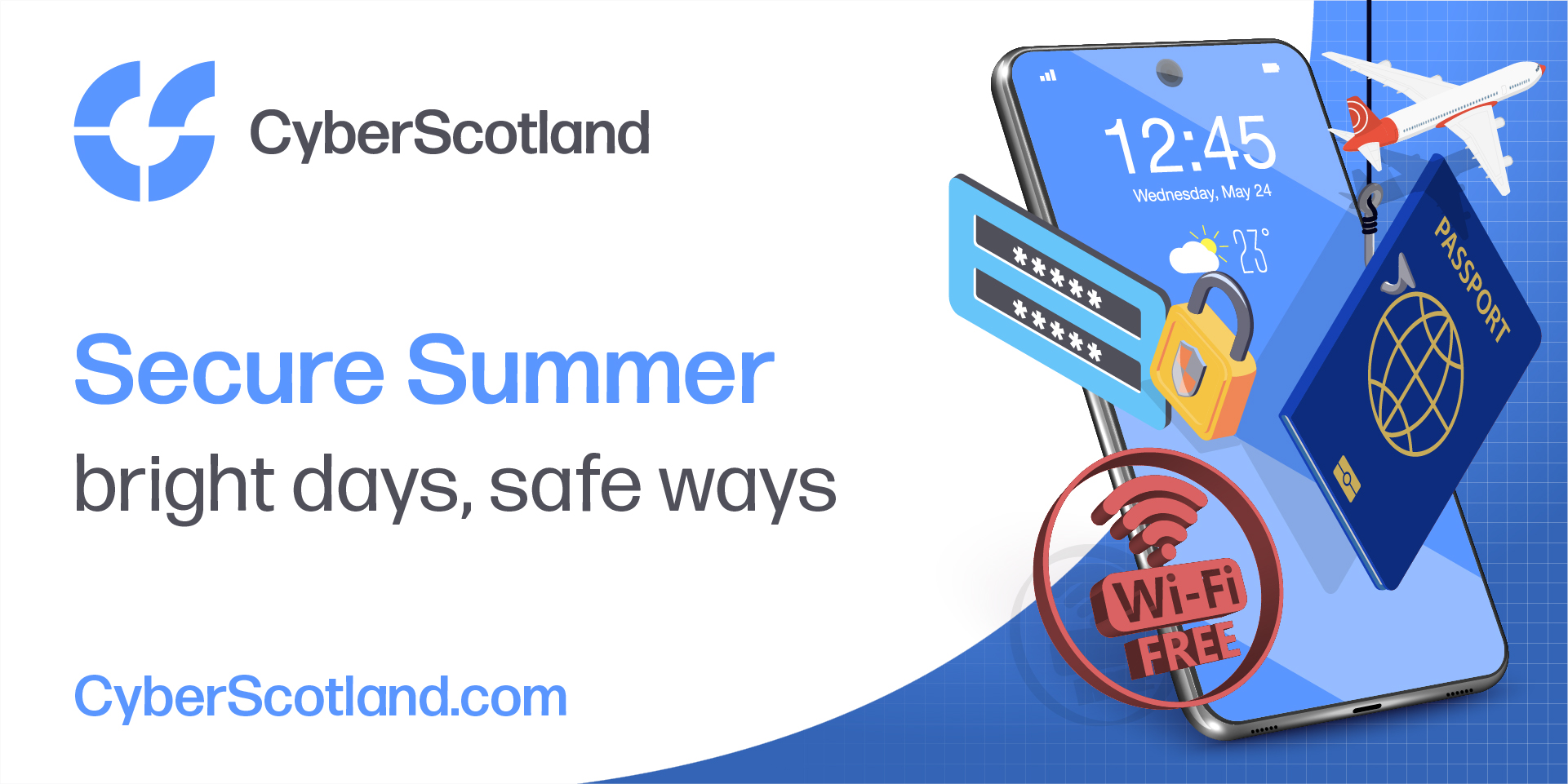 New Secure Summer campaign launched by the CyberScotland Partnership