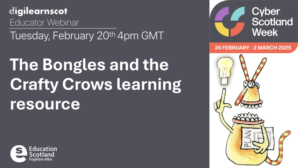 Educator Webinar. The Bongles & The Crafty Crows learning resource: supporting early level Cyber Resilience